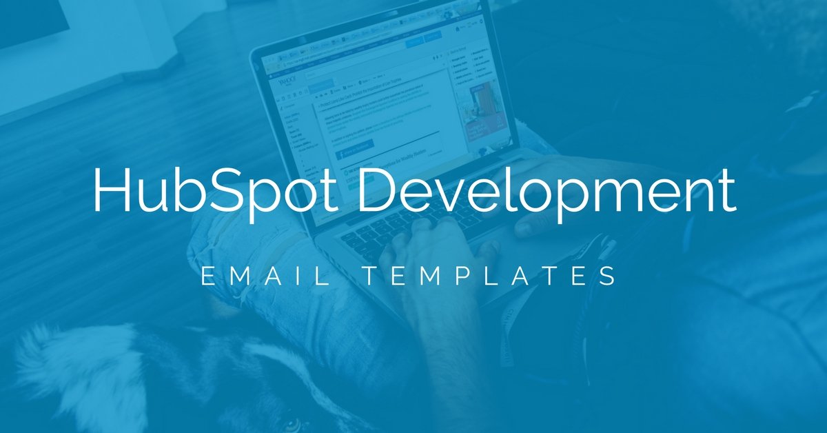 HubSpot Email Template Development
