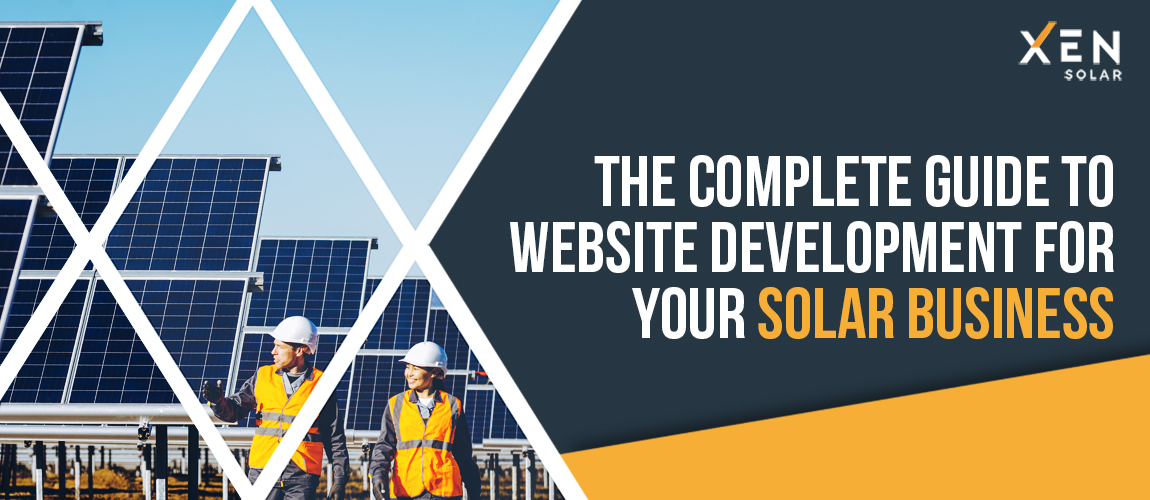 The Complete Guide to Website Development for Your Solar Business
