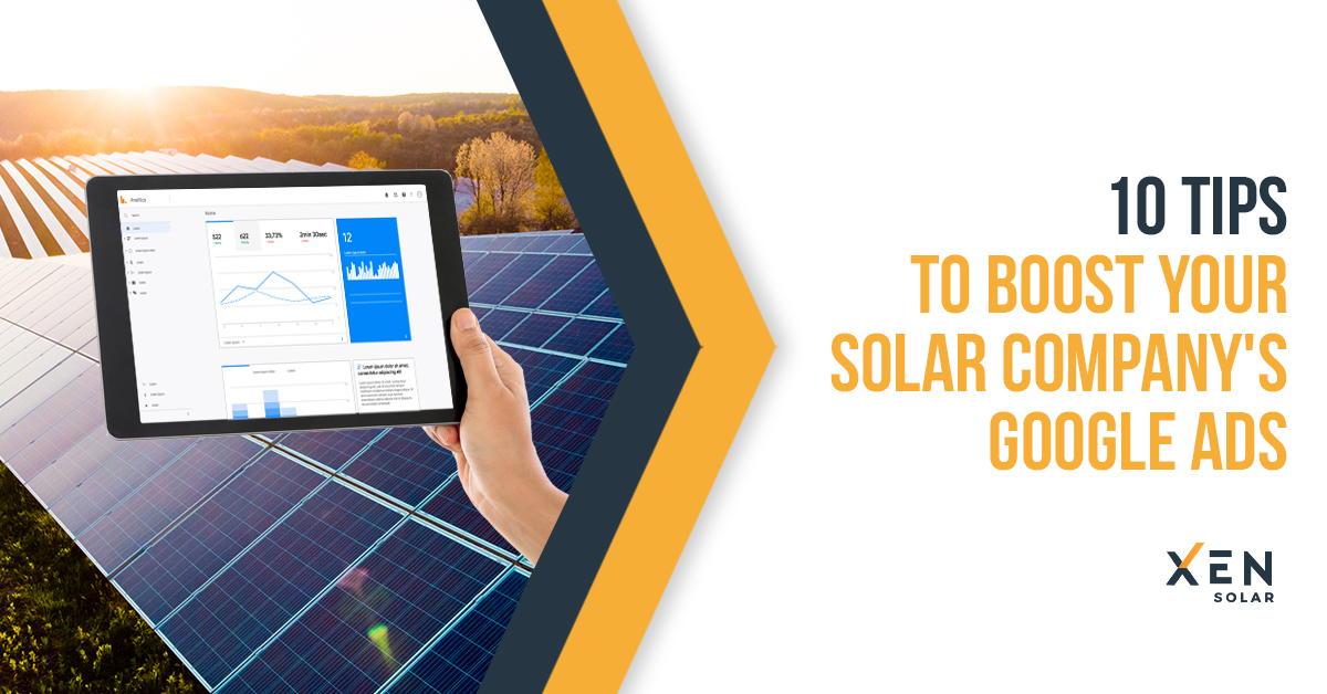 10 Tips to Boost Your Solar Company's Google Ads Results