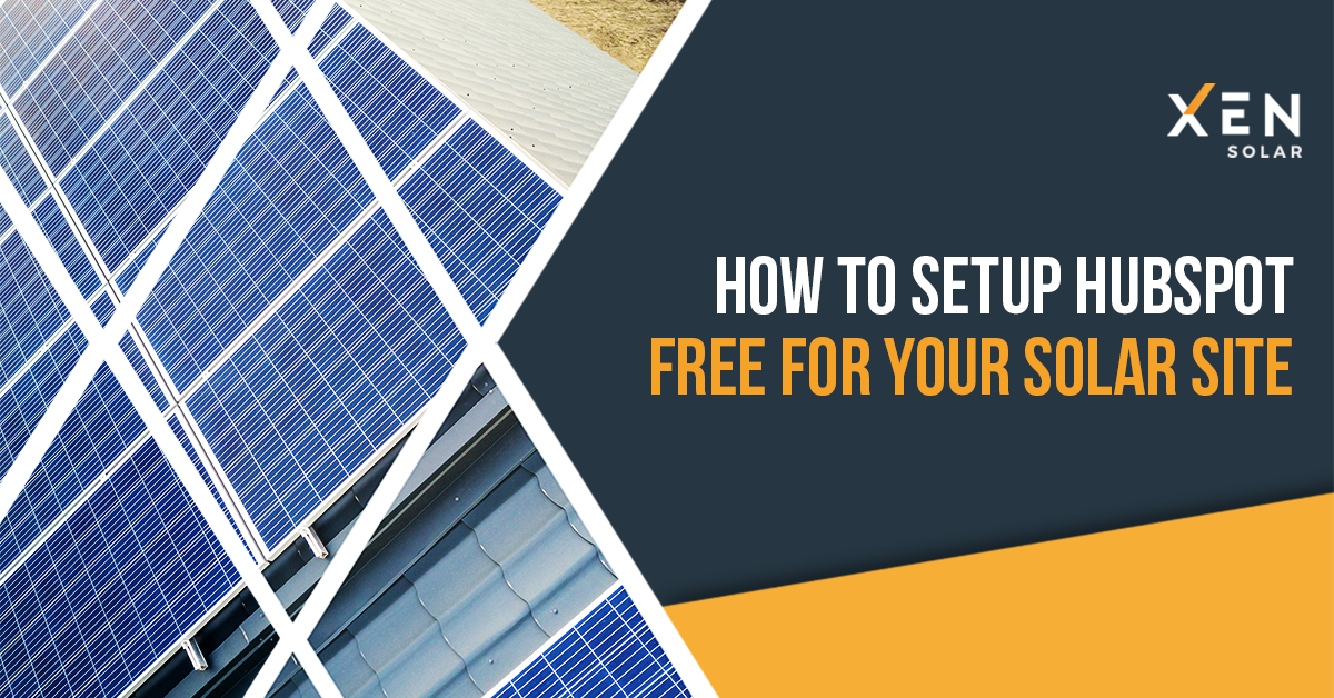 How to Setup HubSpot Free for your Solar Site