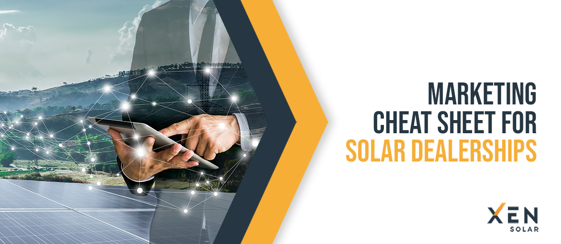 Marketing Cheat Sheet for Solar Dealerships