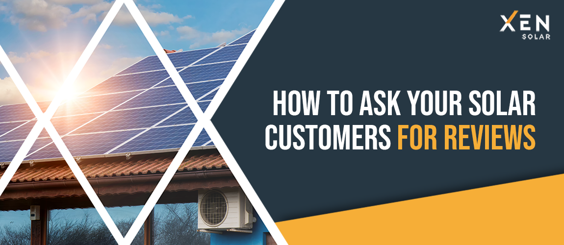 How To Ask Your Solar Customers For Reviews